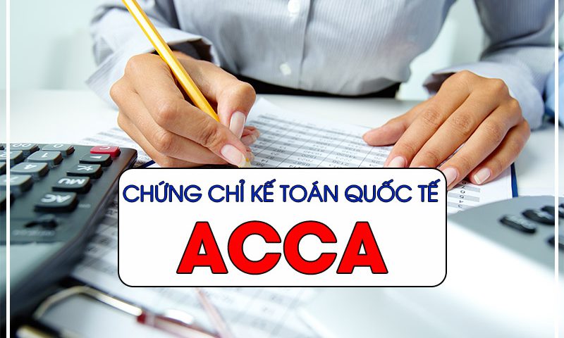 Chứng chỉ kế toán quốc tế ACCA